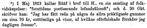 Titel: Svenska vitterhetens häfder 4. Författare: Ljunggren, Gustaf. Sida: 402. Tryckår: 1890. Äldre citat (fotnot) från Rääf 1812.